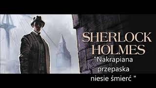 Artur Doyle Conan  quotNakrapiana przepaska niesie śmierćquot audiobook pl [upl. by Micheline]