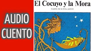 AUDIOCUENTO quotEL COCUYO Y LA MORAquot FRAY CESÁREO DE ARMALLEDA Y AMELIE ARECO CUENTOS INFANTILES MX [upl. by Saber]