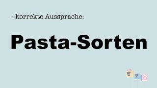 Korrekte Aussprache PastaSorten [upl. by Annat]