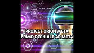 Project Orion Meta primo suo ingresso nella AR [upl. by Philippine270]