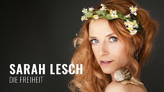 Sarah Lesch  Die Freiheit Offizielles Video [upl. by Wilmott]