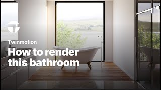 Makingof tutorial of a bathroom with a view  Twinmotion Tutorial [upl. by Ydissac977]