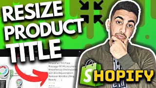 How To Resize Product Title Size On Product Page In Shopify [upl. by Antonia]