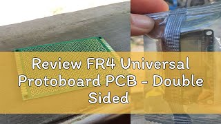 Review FR4 Universal Protoboard PCB  Double Sided [upl. by Gertrudis]