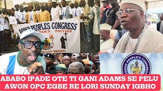 ABO IPADE OTE TI GANI ADAMS SE PELU AWON OPC EGBE RE RE O [upl. by Lorene]