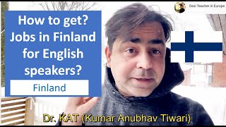 Jobs in Finland for English speakers  how to get job in Finland without Finnish language [upl. by Fair]