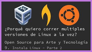 Instala Linux  Parte 2  Open Source para Arte y Tecnología [upl. by Nnayd]