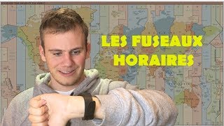 LES FUSEAUX HORAIRES [upl. by Gerardo947]