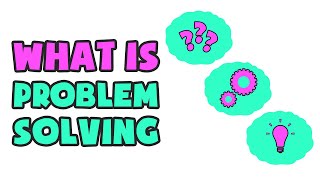 What is Problem Solving  Explained in 2 min [upl. by Chastity]