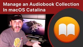 How To Manage an Audiobook Collection In macOS Catalina [upl. by Noll241]