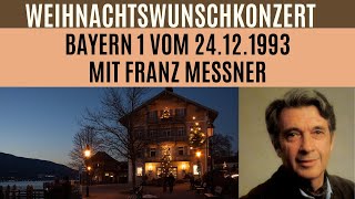 Ausschnitt Weihnachtswunschkonzert von Bayern 1  Radiosendung vom 24121993 [upl. by Gilberta]