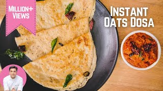 Instant Oats Dosa  ओट्स डोसा की रेसिपी  Healthy Dosa for Breakfast  Kunal Kapur Instant Recipes [upl. by Hildagarde]