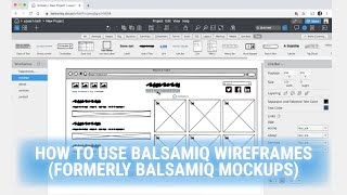 How to Use Balsamiq Wireframes A BeginnerFriendly Tutorial [upl. by Lyrred]