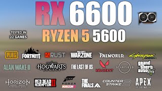 Ryzen 5 5600  RX 6600  Test in 22 Games  RX 6600 Gaming Test [upl. by Thurstan]