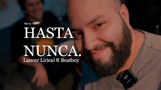 Lancer Lirical  Hasta Nunca Ft BeatBoy Video Oficial [upl. by Whipple]