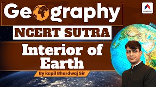 Interior of Earth  Geography NCERT Sutra  NCERT Geography  Nirnay IAS  Kapil Bhardwaj Sir [upl. by Lalat]