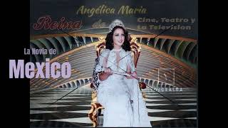 LA NOVIA DE MÉXICO Legado Cultural ANGÉLICA MARÍA [upl. by Bryna]