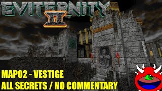 Doom 2 Eviternity 2  MAP02 Vestige  All Secrets No Commentary Gameplay [upl. by Ahsitneuq]