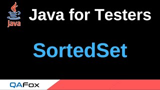 Java for Testers  Part 229  SortedSet [upl. by Stanhope]