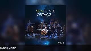 Benimle Oynar Mısın  SenfonikOrtaçgil [upl. by Durgy]