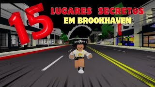 15 Lugares Secretos Em Brookhaven [upl. by Lissy]