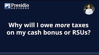 Why will I owe more taxes on my cash bonus or RSUs [upl. by Fanechka66]