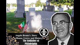 Angelo Brunos Grave House and History I Philadelphia Crime Family [upl. by Ranson]