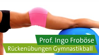 Rückenübungen mit dem Gymnastikball – Prof Ingo Froböse [upl. by Barger502]