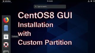 Linux Tutorial  CentOS8 GUI Installation  CentOS8 Installation with custom partition [upl. by Ennywg]