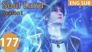 Eng Sub Soul Land season 1 episode 177 [upl. by Atineg]