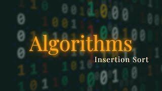 Insertion Sort Algorithm  Chapter 2 [upl. by Shepley485]