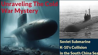 Beneath the Waves The Untold Story of Soviet Submarine K10 [upl. by Anomar]