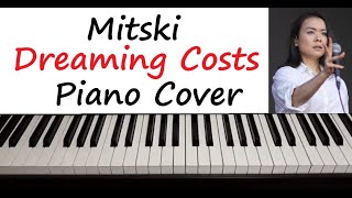 Mitski  quot Because Dreaming Costs Money My Dear quot Piano Cover Karaoke Instrumental [upl. by Ahtekal756]