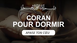 Coran Pour Dormir Les Douces Murmures du Coran pour un Sommeil Apaisant [upl. by Roddie]