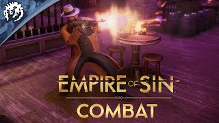 Empire of Sin  Game Pillars  Combat [upl. by Consalve]