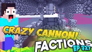 CreepersEdge  Minecraft Factions 327 Minecraft Raiding  CRAZY TUNNEL CANNON [upl. by Bartlett]