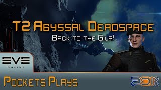 EVE Online Running T2 Abyssal Deadspace sites  Gila [upl. by Fidel260]