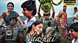 Vaazhai Full Movie In Hindi Dubbed 2024  Kalaiyarasan Nikhila Vimal Ponvel M  HD Reviews amp Facts [upl. by Refiffej]