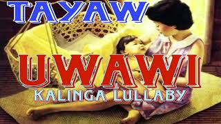 Uwawikalinga lullabyigorot song [upl. by Yttig]