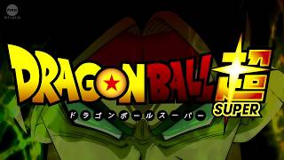 【MAD】DragonBall Super Opening Broly arc FANMADE  Special 10k subs [upl. by Nnahsal]