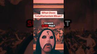 What Is Totalitarianism [upl. by Rocray265]