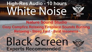 Cozy Campfire Relaxing Fireplace Sounds Burning Sleep Study Focus White Noise Black Screen10 hours [upl. by Anahoj797]