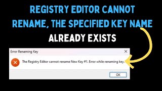 How to Fix Registry Editor Cannot Rename the Specified Key Name Already Exists on Windows 11 [upl. by Ditter]