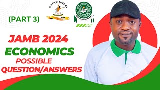 JAMB 2024 ECONOMICS POSIBLE QUESTIONSANSWERS Part 3 [upl. by Dorsy]