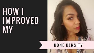 How I Improved my Bone Density [upl. by Margot]