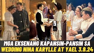 Mga EKSENANG KAPANSINPANSIN sa WEDDING nina Karylle at Yael RENEWAL of VOWS March 9 2024 [upl. by Ahcim519]