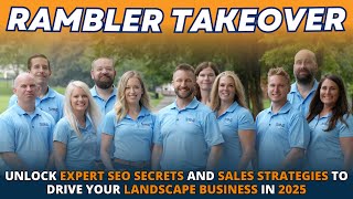 Rambler Takeover Unlock Expert SEO and Sales Strategies to Drive Your Landscape Business into 2025 [upl. by Notaek111]