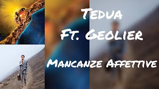 Testo Tedua ft Geolier  Mancanze Affettive [upl. by Eednac178]