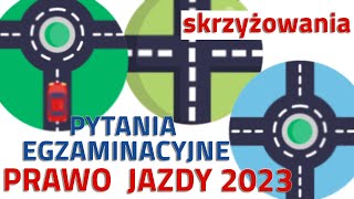 🟢Pytania egzaminacyjne na prawo jazdy🟢 Skrzyżowania 🟢2023 [upl. by Boote]