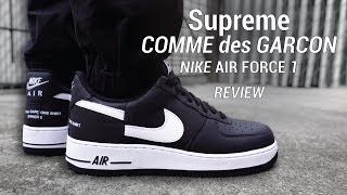 SUPREME CDG NIKE Air Force 1 Low Review amp On Feet [upl. by Apurk]